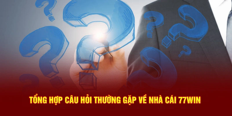 Câu hỏi hay gặp về nhà cái